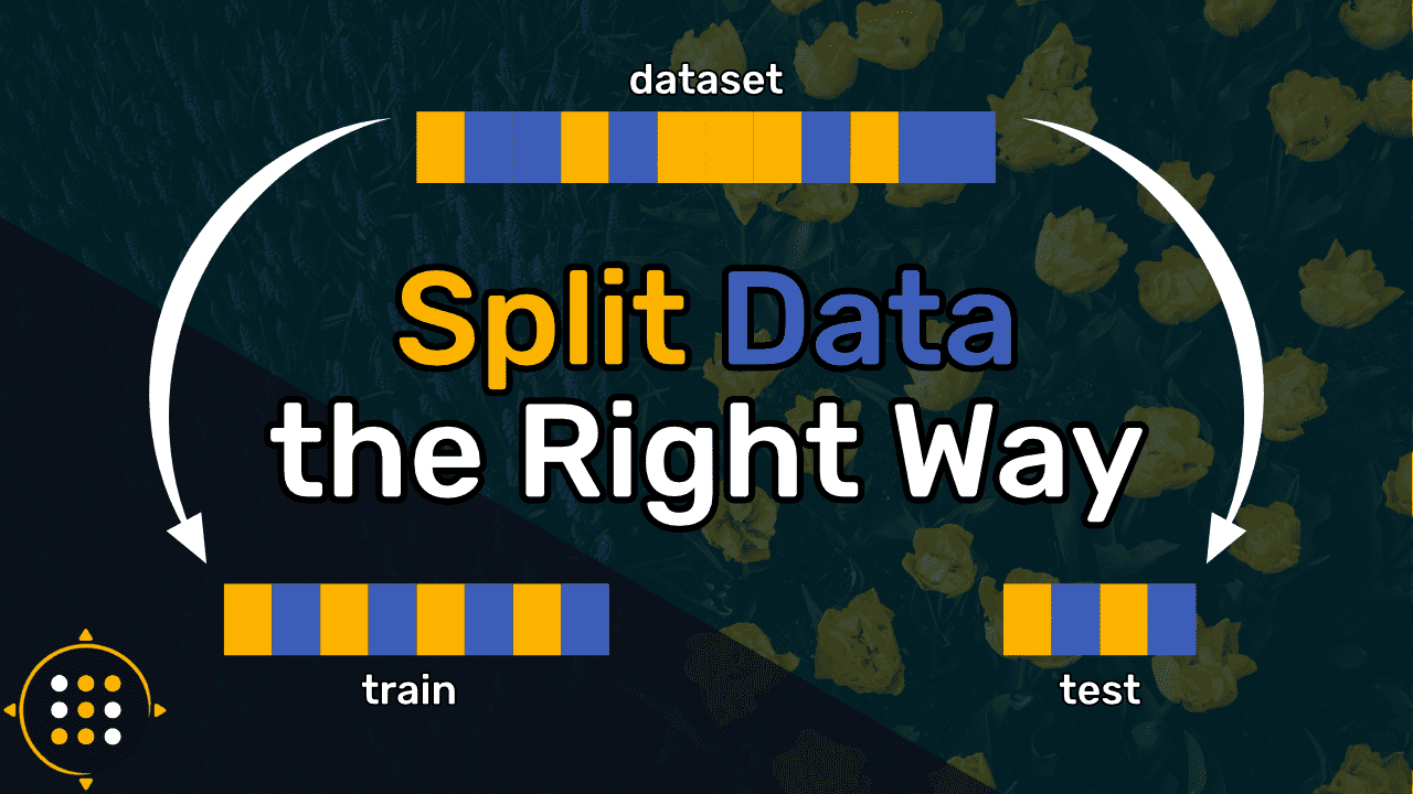 How to Split Your Dataset the Right Way cover image